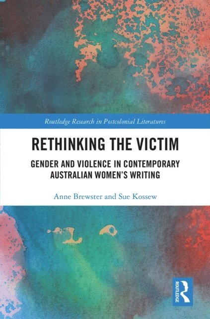 Sue Kossew, Anne Brewster - Rethinking the Victim, E-bok