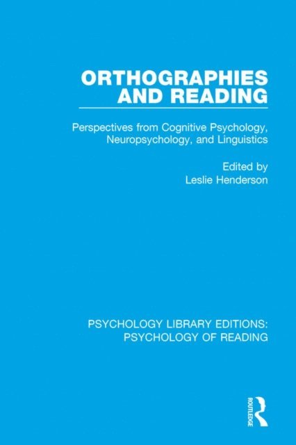 Leslie Henderson - Orthographies and Reading, E-bok