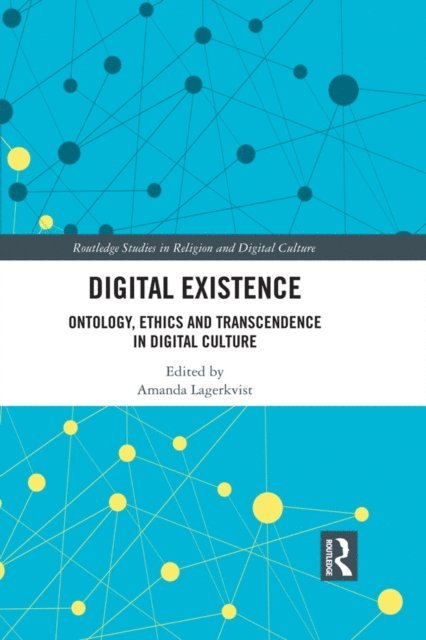 Amanda Lagerkvist - Digital Existence, E-bok