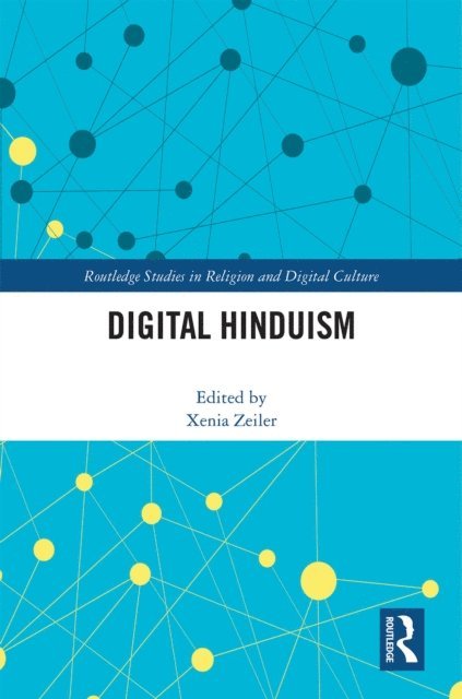 Xenia Zeiler - Digital Hinduism, E-bok