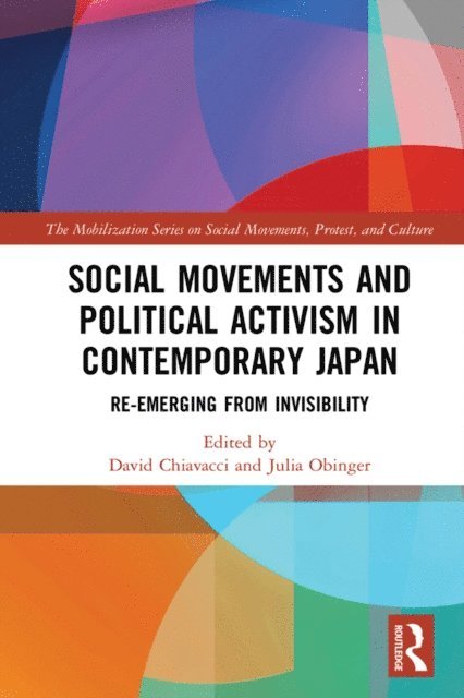 Julia Obinger, David Chiavacci - Social Movements and Political Activism in Contemporary Japan, E-bok
