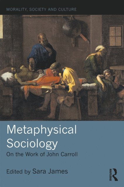 Sara James - Metaphysical Sociology, E-bok
