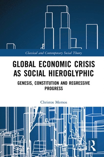Christos Memos - Global Economic Crisis as Social Hieroglyphic, E-bok