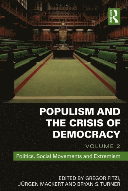 Bryan Turner, Juergen Mackert, Gregor Fitzi - Populism and the Crisis of Democracy, E-bok