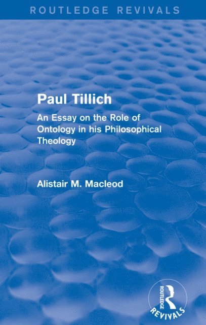 Alistair Macleod - Routledge Revivals: Paul Tillich (1973), E-bok
