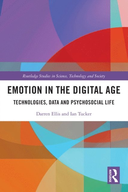Ian Tucker, Darren Ellis - Emotion in the Digital Age, E-bok
