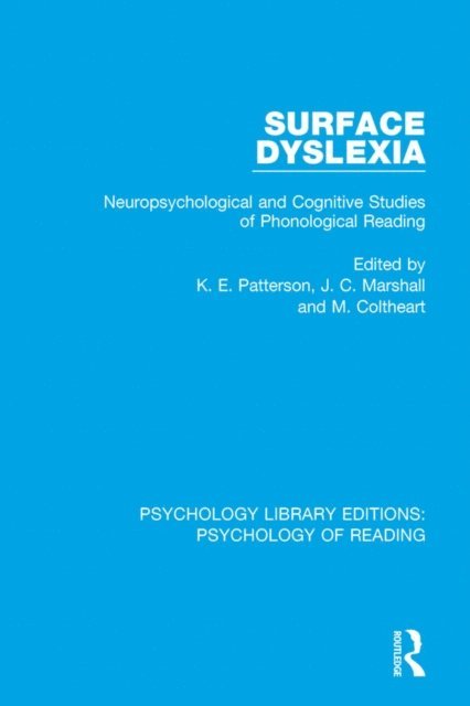 M. Coltheart, J. C. Marshall, K. Patterson - Surface Dyslexia, E-bok