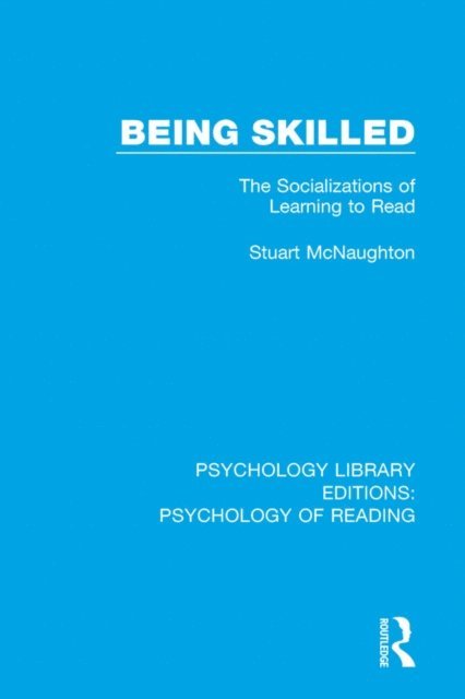 Stuart McNaughton - Being Skilled, E-bok
