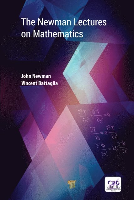 Vincent Battaglia, John Newman - Newman Lectures on Mathematics, E-bok