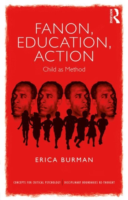 Erica Burman - Fanon, Education, Action, E-bok