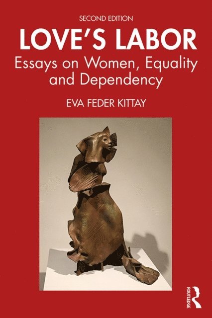 Eva Feder Kittay - Love's Labor, E-bok