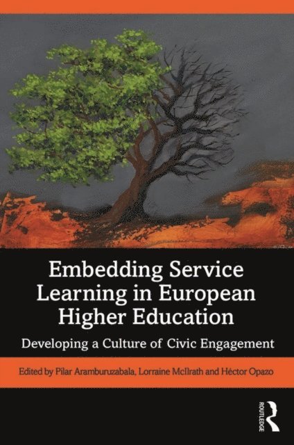 Hector Opazo, Lorraine McIlrath, Pilar Aramburuzabala - Embedding Service Learning in European Higher Education, E-bok