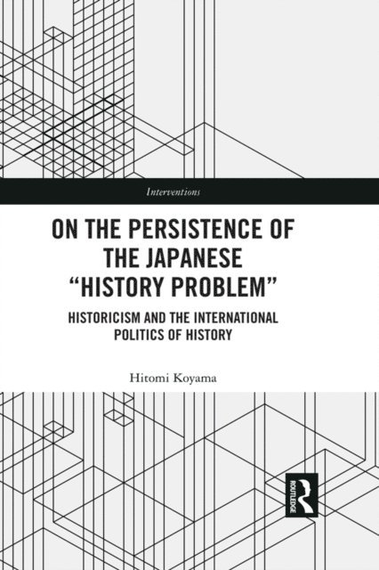Hitomi Koyama - On the Persistence of the Japanese History Problem, E-bok