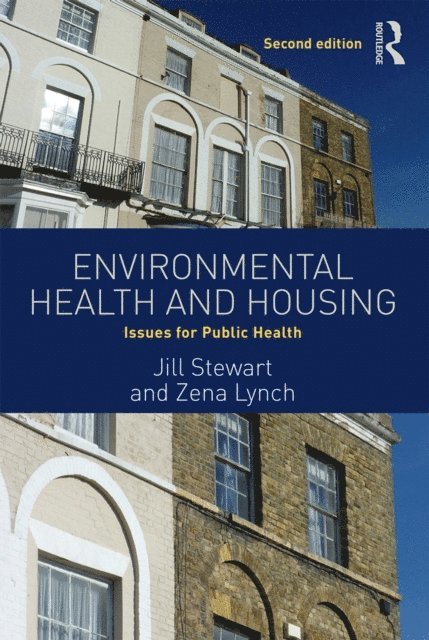 Zena Lynch, Jill Stewart - Environmental Health and Housing, E-bok
