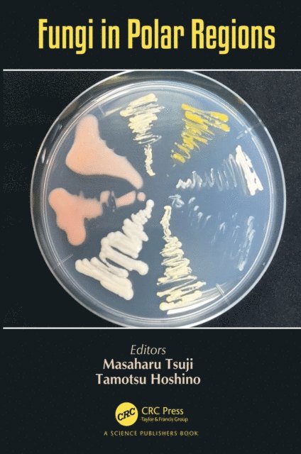 Tamotsu Hoshino, Masaharu Tsuji - Fungi in Polar Regions, E-bok. Tillgänglighet: Lägg i varukorg