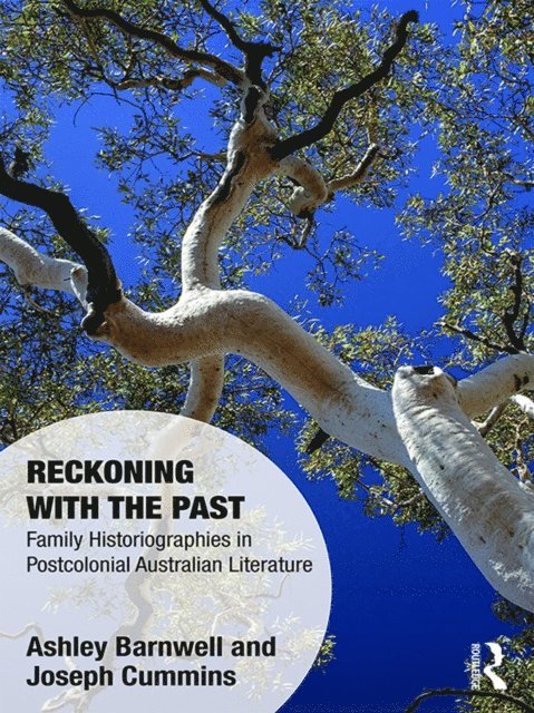 Joseph Cummins, Ashley Barnwell - Reckoning with the Past, E-bok