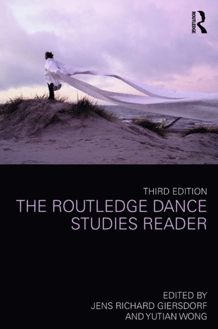 Yutian Wong, Jens Richard Giersdorf - Routledge Dance Studies Reader, E-bok