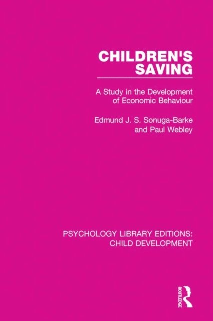 Paul Webley, Edmund J.S. Sonuga-Barke - Children's Saving, E-bok