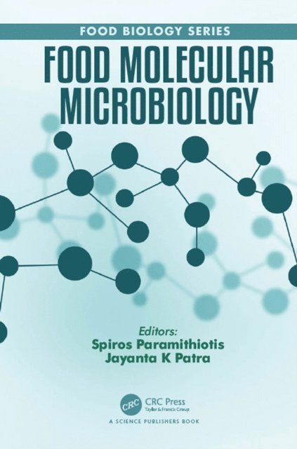 Jayanta Kumar Patra, Spiros Paramithiotis - Food Molecular Microbiology, E-bok