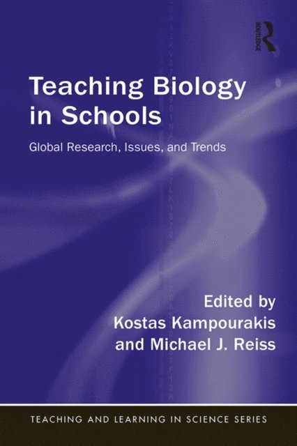 Michael Reiss, Kostas Kampourakis - Teaching Biology in Schools, E-bok
