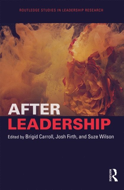 Suze Wilson, Josh Firth, Brigid Carroll - After Leadership, E-bok