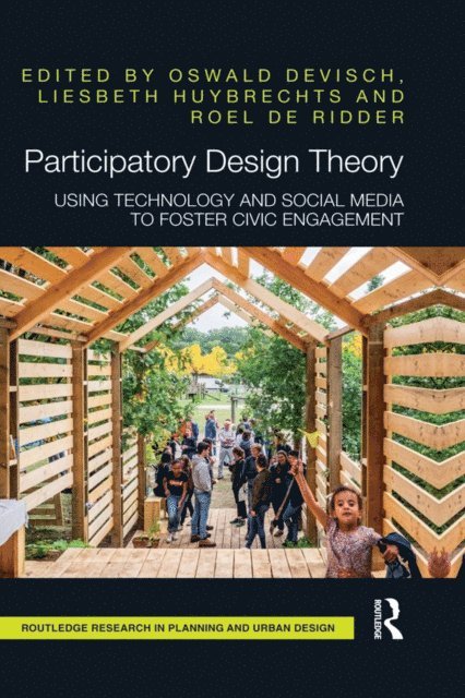 Roel De Ridder, Liesbeth Huybrechts, Oswald Devisch - Participatory Design Theory, E-bok