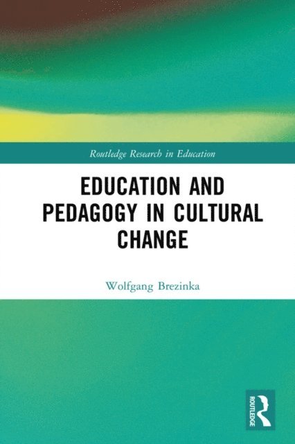 Wolfgang Brezinka - Education and Pedagogy in Cultural Change, E-bok. Tillgänglighet: Lägg i varukorg