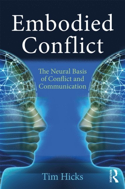 Tim Hicks - Embodied Conflict, E-bok