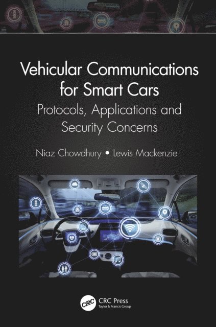 Lewis Mackenzie, Niaz Chowdhury - Vehicular Communications for Smart Cars, E-bok