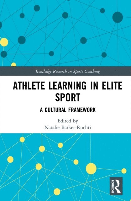 Natalie Barker-Ruchti - Athlete Learning in Elite Sport, E-bok
