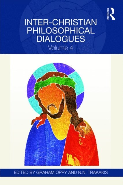 N.N. Trakakis, Graham Oppy - Inter-Christian Philosophical Dialogues, E-bok