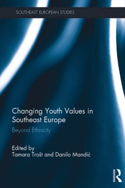 Danilo Mandic, Tamara Trost - Changing Youth Values in Southeast Europe, E-bok