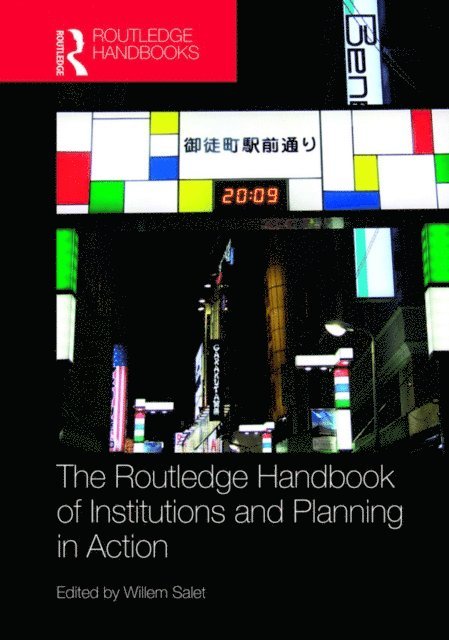Willem Salet - Routledge Handbook of Institutions and Planning in Action, E-bok