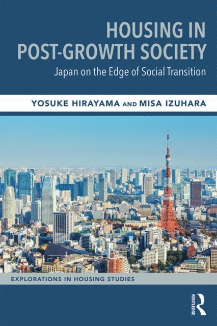 Misa Izuhara, Yosuke Hirayama - Housing in Post-Growth Society, E-bok