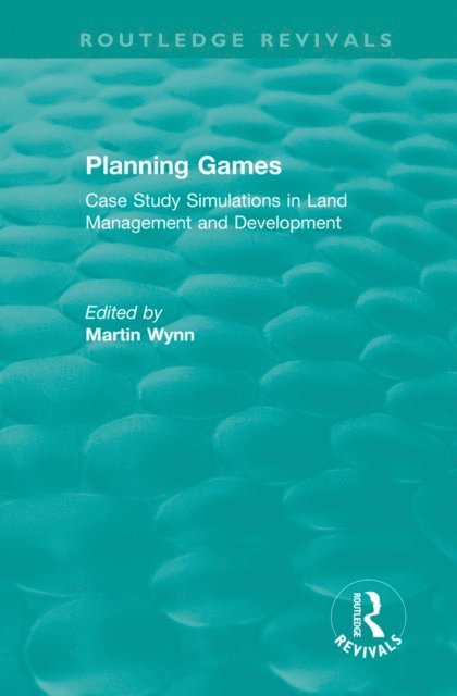 Martin Wynn - Routledge Revivals: Planning Games (1985), E-bok
