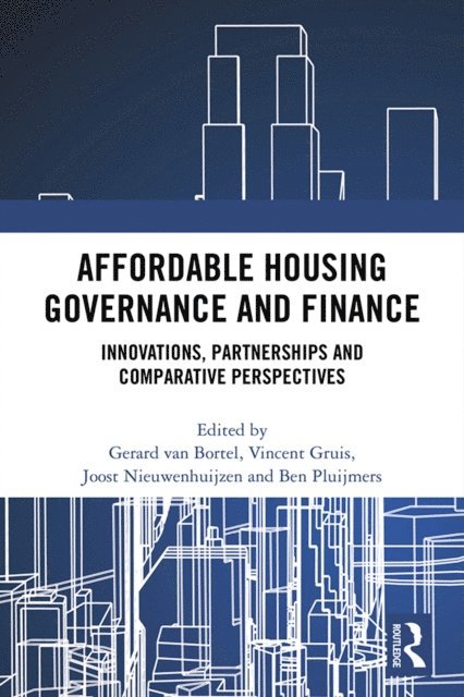 Ben Pluijmers, Joost Nieuwenhuijzen, Vincent Gruis, Gerard Van Bortel - Affordable Housing Governance and Finance, E-bok