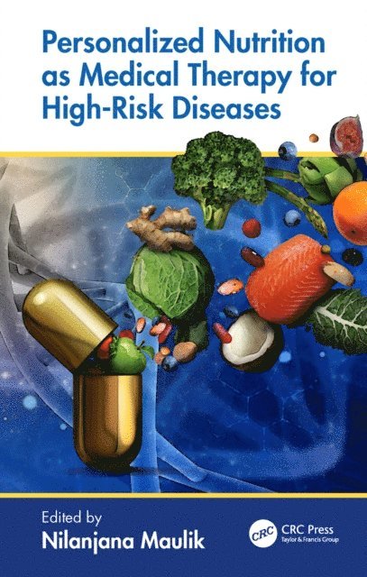 Nilanjana Maulik - Personalized Nutrition as Medical Therapy for High-Risk Diseases, E-bok. Tillgänglighet: Lägg i varukorg