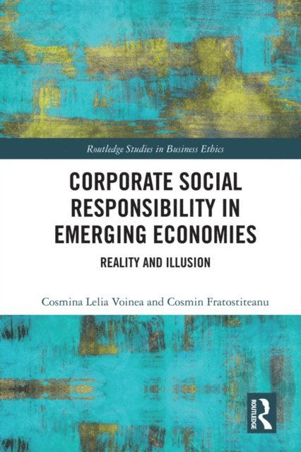 Cosmin Fratostiteanu, Cosmina Lelia Voinea - Corporate Social in Emerging Economies, E-bok