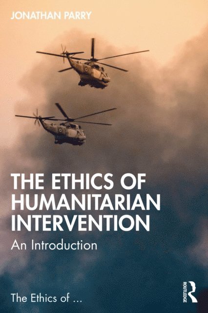 Jonathan Parry - Ethics of Humanitarian Intervention, E-bok