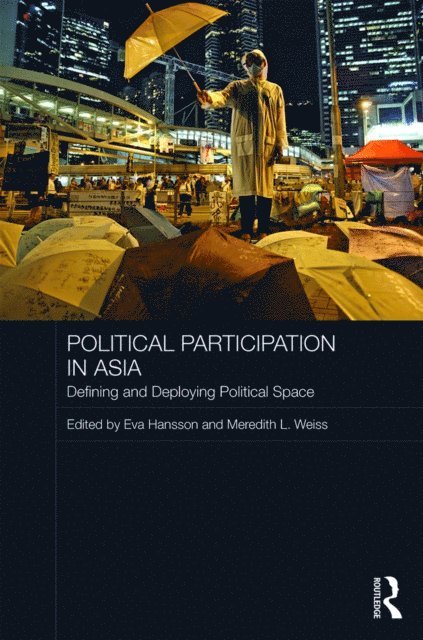 Meredith L. Weiss, Eva Hansson - Political Participation in Asia, E-bok