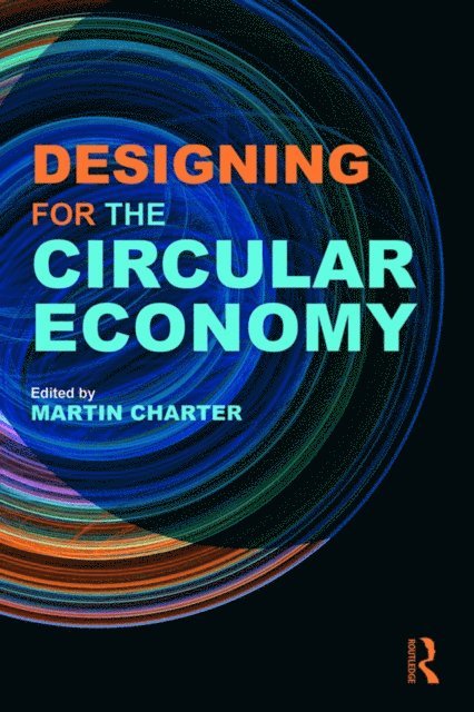 Martin Charter - Designing for the Circular Economy, E-bok