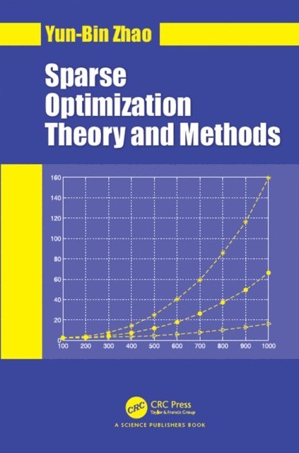 Yun-Bin Zhao - Sparse Optimization Theory and Methods, E-bok. Tillgänglighet: Lägg i varukorg
