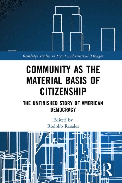 Rodolfo Rosales - Community as the Material Basis of Citizenship, E-bok
