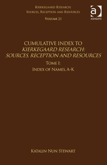 Katalin Nun Stewart, Jon Stewart - Volume 21, Tome I: Cumulative Index, E-bok