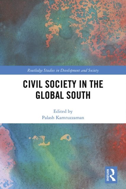 Palash Kamruzzaman - Civil Society in the Global South, E-bok