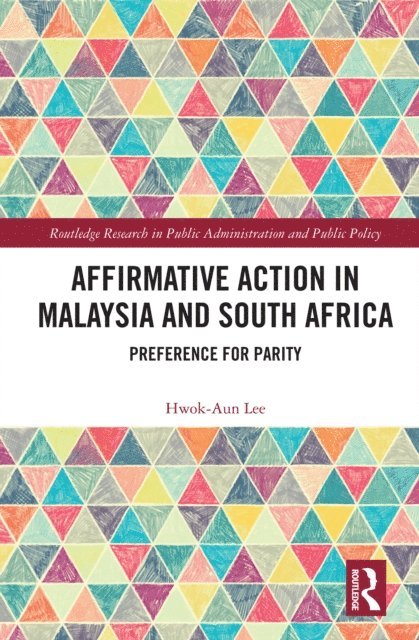 Hwok-Aun Lee - Affirmative Action in Malaysia and South Africa, E-bok