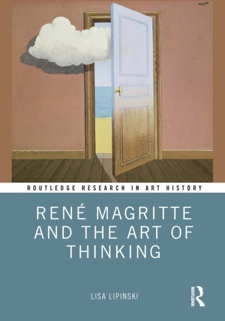 Lisa Lipinski - RenA(c) Magritte and the Art of Thinking, E-bok