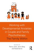 Working with Developmental Anxieties in Couple and Family Psychotherapy