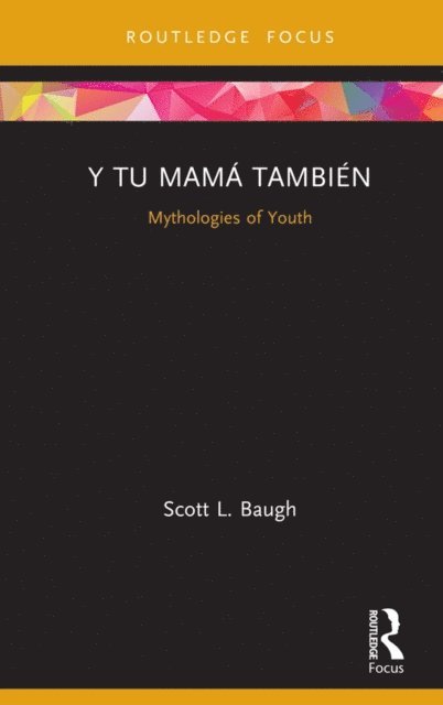 Scott L. Baugh - Y Tu Mama Tambien, E-bok