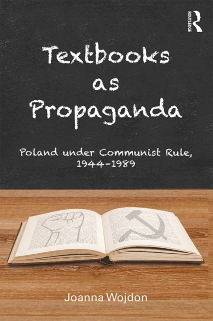 Joanna Wojdon - Textbooks as Propaganda, E-bok